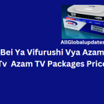Bei Ya Vifurushi Vya Azam Tv
