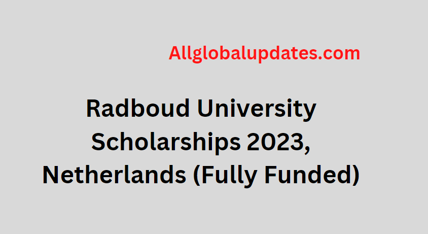 Radboud University Scholarships