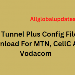 Ha Tunnel Plus Config Files Download For Mtn, Cellc And Vodacom