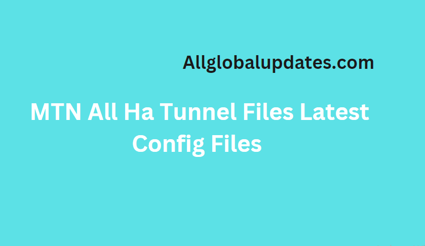 Mtn All Ha Tunnel Files Latest Config Files