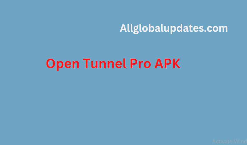 Open Tunnel Pro Apk