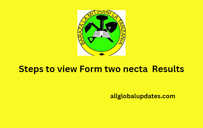 Steps To View Form Two Necta Results