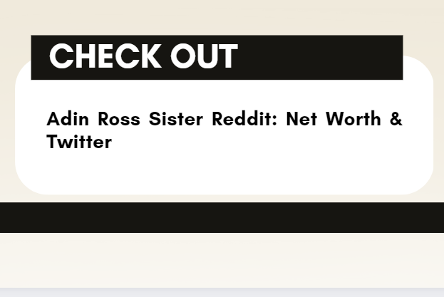 Adin Ross Sister Reddit