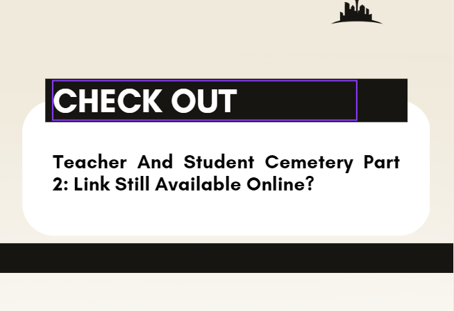 Teacher And Student Cemetery Part 2