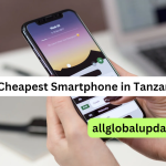 Cheapest Smartphone In Tanzania