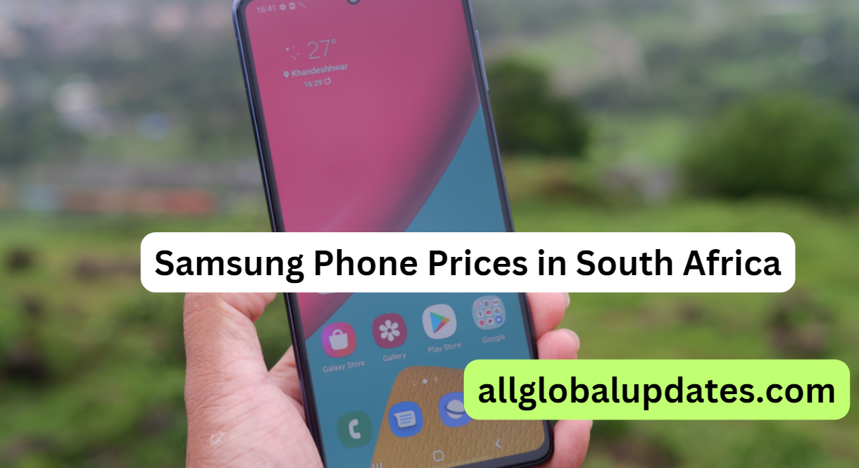 Samsung Phone Prices In South Africa