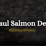 Is Paul Salmon Dead? What Happened To Paul Salmon?