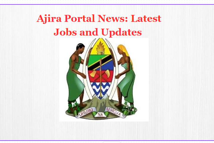 Ajira Portal News Latest Jobs