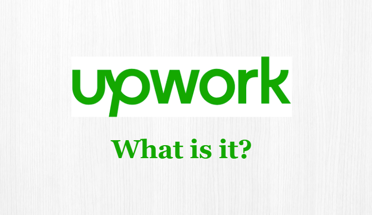 What is Upwork and How Can It Help You Succeed as a Freelancer?